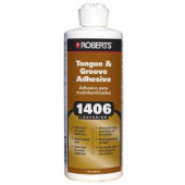 Roberts 1406 16 oz. Tongue and Groove Adhesive in Pint Applicator Bottle